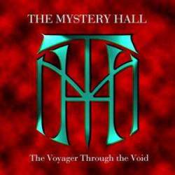 The Mystery Hall : The Voyager Throught the Void